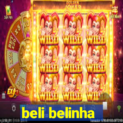 beli belinha